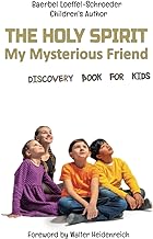 The Holy Spirit My Mysterious Friend: Discovery Book for Kids