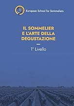 Il sommelier e l'arte della degustazione