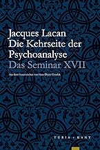 Die Kehrseite der Psychoanalyse: Das Seminar, Buch XVII (1969-1970)