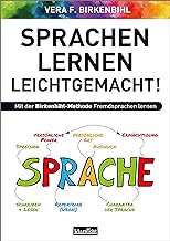 Sprachenlernen leichtgemacht!: Mit der Birkenbihl-Methode Fremdsprachen lernen