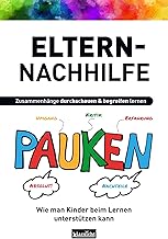 Eltern-Nachhilfe: Wie man Kinder beim Lernen unterstützen kann