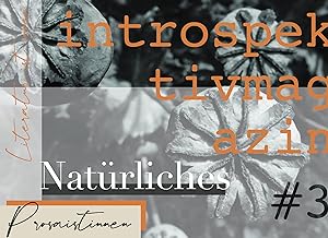 introspektiv #3 – Natürliches: Literaturmagazin