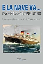 E La Nave Va: Italy and Germany in Turbulent Times