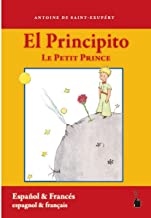 El Principito / Le Petit Prince: Der kleine Prinz - zweisprachig: Spanisch und französisch