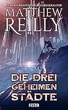 Die drei geheimen Städte: Thriller