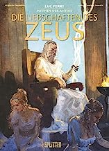 Mythen der Antike: Die Liebschaften des Zeus