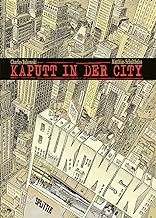 Kaputt in der City: Kolorierte Neuausgabe