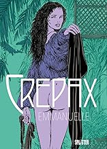 Crepax: Emmanuelle: Nach dem Roman von Emmanuelle Arsan