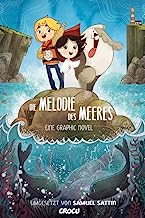 Die Melodie des Meeres: Die Graphic Novel