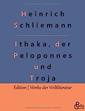 Ithaka, der Peloponnes und Troja: Archäologische Forschungen: 533