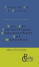 Von der freiwilligen Knechtschaft des Menschen: 7