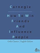 How To Win Friends And Influence People: 19