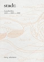 stadt:: Camillo Sitte 1843 - 1883 - 1903
