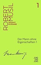 Der Mann ohne Eigenschaften 1: Erstes Buch