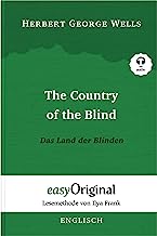 The Country of the Blind / Das Land der Blinden (Buch + Audio-CD) - Lesemethode von Ilya Frank - Zweisprachige Ausgabe Englisch-Deutsch: Ungekürzter ... Lesen lernen, auffrischen und perfektionieren