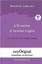 Arsène Lupin - 3 / L'Évasion d'Arsène Lupin / Die Flucht von Arsène Lupin (Buch + Audio-CD) - Lesemethode von Ilya Frank - Zweisprachige Ausgabe ... Lesen lernen, auffrischen und perfektionieren