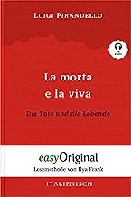 La morta e la viva / Die Tote und die Lebende (Buch + Audio-CD) - Lesemethode von Ilya Frank - Zweisprachige Ausgabe Italienisch-Deutsch: Ungekürzter ... Lesen lernen, auffrischen und perfektionieren