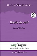 Boule de suif / Fettklößchen (Buch + MP3 Audio-CD) - Lesemethode von Ilya Frank - Zweisprachige Ausgabe Französisch-Deutsch: Ungekürzter Originaltext ... Lesen lernen, auffrischen und perfektionieren