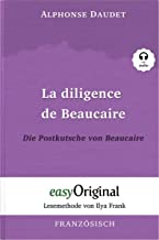 La diligence de Beaucaire / Die Postkutsche von Beaucaire (mit kostenlosem Audio-Download-Link): Lesemethode von Ilya Frank - Ungekürzter Originaltext ... Lesen lernen, auffrischen und perfektionieren