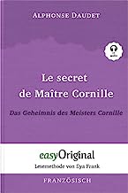 Le secret de Maître Cornille / Das Geheimnis des Meisters Cornille (Buch + Audio-CD) - Lesemethode von Ilya Frank - Zweisprachige Ausgabe ... Lesen lernen, auffrischen und perfektionieren