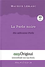 La Perle noire / Die schwarze Perle (Buch + Audio-CD) - Lesemethode von Ilya Frank - Zweisprachige Ausgabe Französisch-Deutsch: Ungekürzter ... Lesen lernen, auffrischen und perfektionieren