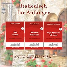 Italienisch für Anfänger (mit 3 MP3 Audio-CDs) - Lesemethode von Ilya Frank - Zweisprachige Ausgabe Italienisch-Deutsch: Ungekürzter Originaltext - ... Lesen lernen, auffrischen und perfektionieren