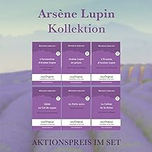 Arsène Lupin Kollektion (Bücher + 6 Audio-CDs) - Lesemethode von Ilya Frank: Ungekürzter Originaltext - Französisch durch Spaß am Lesen lernen, auffrischen und perfektionieren