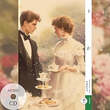 Tea / Tee (Buch + Audio-CD) - Frank-Lesemethode - Kommentierte zweisprachige Ausgabe Englisch-Deutsch: Weg mit dem Lehrbuch - Englisch durch Eintauchen meistern