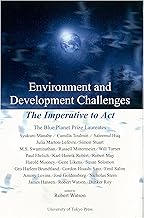 Environment and Development Challenges: The Imperative to Act