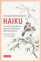 The Illustrated Book of Haiku: A Journey Through the Seasons with Japan's Best-Loved Poets (Free Online Audio)
