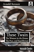 These Twain: The Woman in the House, The Past, and Equilibrium