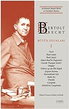 Bertolt Brecht Bütün Oyunları 1 (Ciltli): Açıklamalı Büyük Berlin ve Frankfurt Baskısı