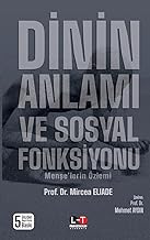 D¿N'¿N ANLAMI VE SOSYAL FONKS¿YONU: Men¿e'lerin Özlemi