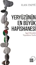 Yeryüzünün En Büyük Hapishanesi