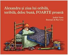 Alexandru Si Ziua Lui Oribila, Teribila, Deloc Buna, Foarte Proasta