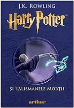 Harry Potter Si Talismanele Mortii (Vol. 7)