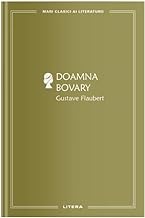 Doamna Bovary. Mari Clasici Ai Literaturii