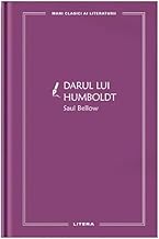 Darul Lui Humboldt. Mari Clasici Ai Literaturii