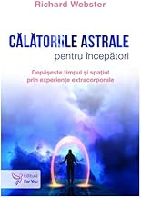 Calatoriile Astrale Pentru Incepatori