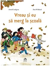 Vreau Si Eu Sa Merg La Scoala