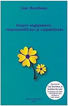 Despre Angajament. Responsabilitate Si Culpabilitate