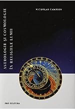 Astrologie Si Cosmologie In Religiile Lumii