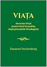 Viata. Doctrina Vietii Pentru Noul Ierusalim, Dupa Preceptele Decalogului