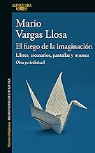 El fuego de la imaginación: Libros, Escenarios, Pantallas Y Museos