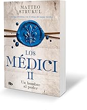 Un hombre al poder / A Man in Power. The Medicis II