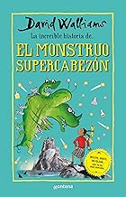 La increíble historia del monstruo supercabezón/ Megamonster