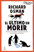 El último en morir/ The Last Devil to Die: Una Novela Del Club Del Crimen De Los Jueves