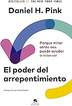 El poder del arrepentimiento: Porque Mirar Atrás Nos Puede Ayudar a Avanzar