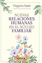 Nuevas relaciones humanas en el núcleo familiar