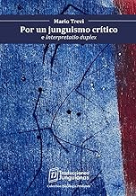Por un junguismo crítico: (e Interpretatio duplex)